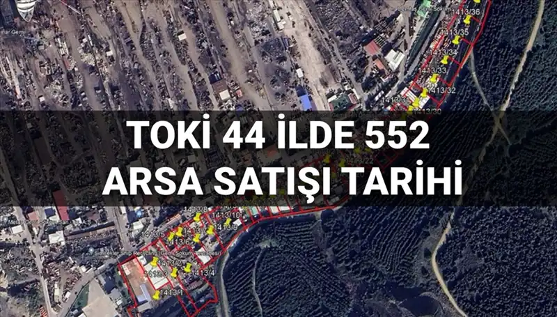 TOKİ'nin 552 Arsa Satışı Açık Artırması Ne Zaman Gerçekleşecek?