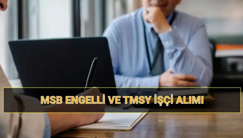 2025 MSB İşçi Alımı Kura Çekimi: Engelli ve TMSY Adayları İçin Tarih Belirlendi