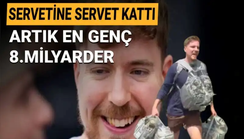 1 Milyar Dolar Servetle MrBeast, En Genç 8. Milyarder Olarak Tarihe Geçti!