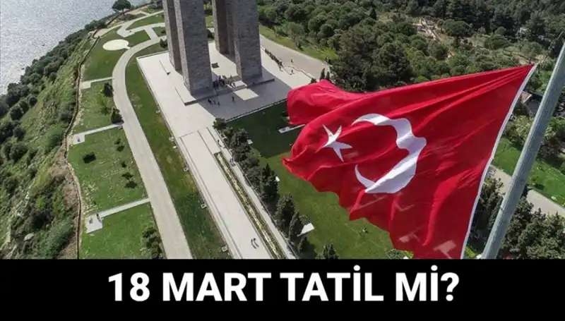 18 Mart'ta Okullar Açık mı? Çanakkale Zaferi Anma Programı Detayları