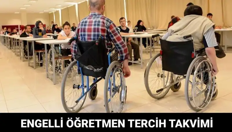 Engelli Öğretmen Tercihleri İçin Tarihler Açıklandı: Neler Bilinmeli?